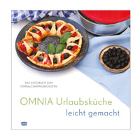 Urlaubsküche leicht gemacht - Kochbuch für den RoadBaker und OMNIA Campingbackofen