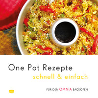 One Pot Rezepte - schnell & einfach - Kochbuch für den RoadBaker und OMNIA Campingbackofen