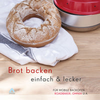 Hornear pan - fácil y delicioso - Libro de cocina para RoadBaker y horno de camping OMNIA