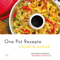 Recetas One Pot - rápido y sencillo - Libro de cocina para RoadBaker y horno de camping OMNIA