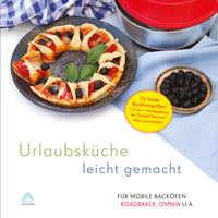 Cocina de vacaciones fácil - Libro de cocina para RoadBaker y horno de camping OMNIA